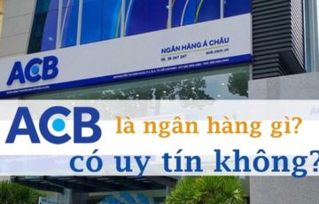 ACB là ngân hàng gì