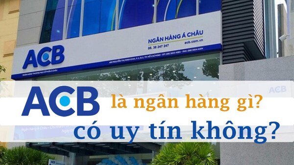 ACB là ngân hàng gì